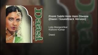 Premi Sabhi Hote Hain Diwane| Daasi