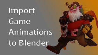 Dota 2 Импорт Персонажа с Анимацией в Blender