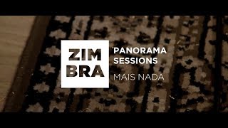 Zimbra - Mais Nada (Panorama Sessions) chords