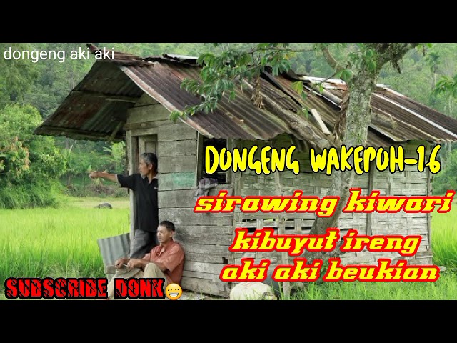 DONGENG SUNDA SIRAWING KIWARI BAGIAN 16 class=