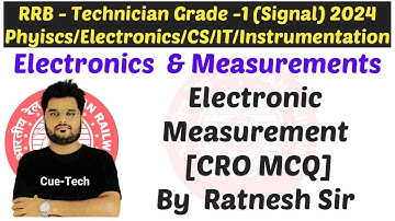 RRB Technician Grade 1 [Signal ]  CRO MCQ Practice Session Physics/Electronics/CS/IT by Ratnesh Sir