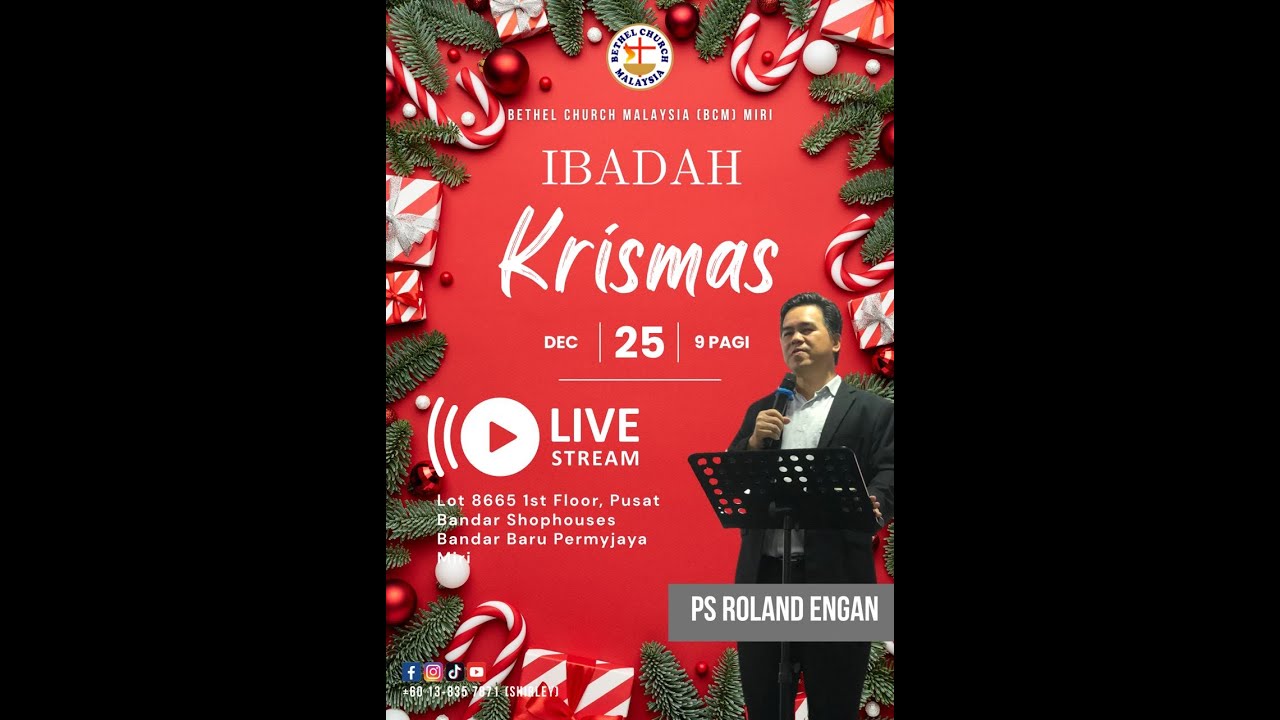 Ibadah Hari Natal Online BCM Miri - Ps Roland Engan - 