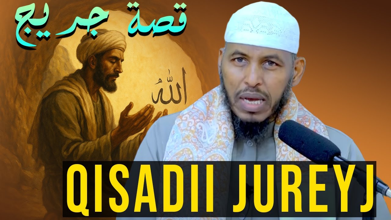 QISADII CAJIIBKA AHEYD EE JUREYJ ALCAABID ll SHEEKH BARBARAAWI