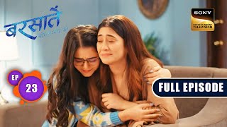 Aradhna क सच Barsatein - Mausam Pyaar Ka Ep 23 Full Episode 9 August 2023