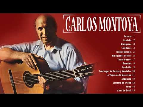 The Best of Carlos Montoya /// Guitar Masterpieces for music flamenco (Full Album)