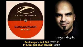 Sunlounger - In &amp; Out (DJ Shah Rework)