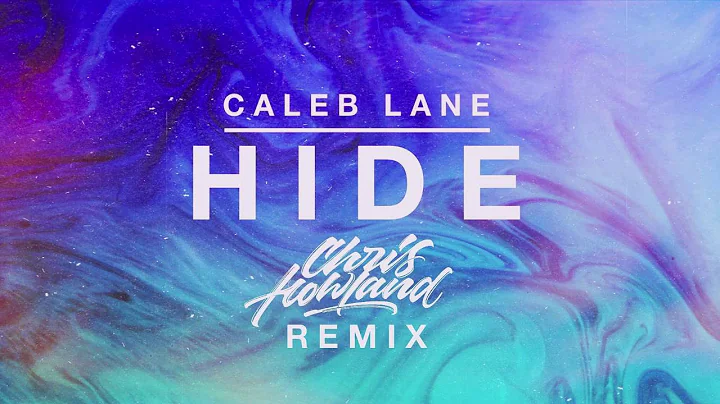 Caleb Lane - Hide ft. Andrew Chambers (Chris Howla...