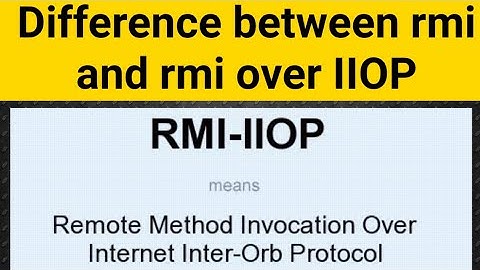 Difference between RMI and RMI over IIOP in distributed computing