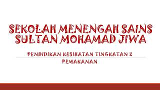 Pendidikan Kesihatan Tingkatan 2 - Pemakanan