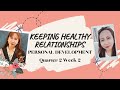 PERSONAL DEVELOPMENT GRADE 11 QUARTER 2 WEEK 2 KEEPING HEALTHY RELATIONSHIPS