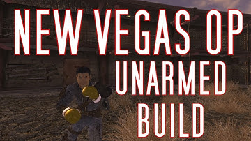 New Vegas OP Unarmed Build