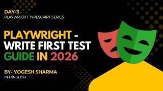 Playwright Tutorial Day 3 | Write Your First Playwright Test in TypeScript | Test Run & Syntax 2026