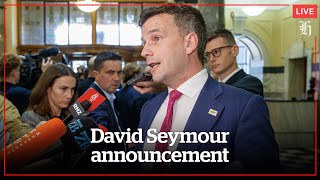 David Seymour announcement
