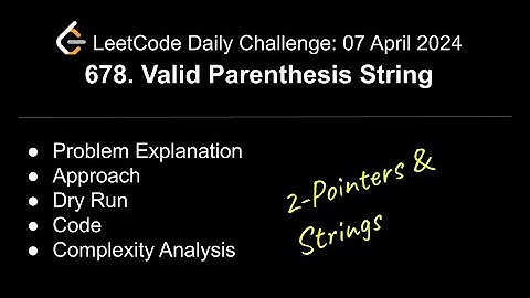 LeetCode Challenge: 678. Valid Parenthesis String | C++ | Strings | 2-Pointers | @shwetabhagat8920