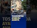 Toshkentda ayanchli avariya