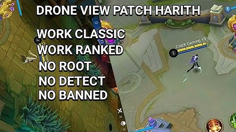 DRONE VIEW TERBARU MOBILE LEGENDS PATCH HARITH NO ERROR WORK CLASSIC & RANKED