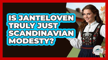 Is Janteloven Truly Just Scandinavian Modesty? - Unmapping Scandinavia
