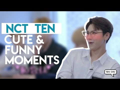 NCT TEN CUTE & FUNNY MOMENTS