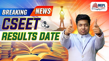 BREAKING NEWS - CSEET January 23 Results Date | MEPL- Mohit Agarwal