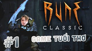 Game 8x 9x - Rune #1: Tư Hậu chơi game tuổi thơ cùng anh TamKe