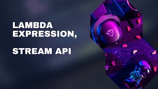Lambda Expression , Stream API , Comparable Interface, Comparator Interface