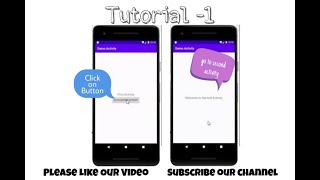 Tutorial -1 : - Start Second Activity By Clicking Button On First Activity In Android Studio