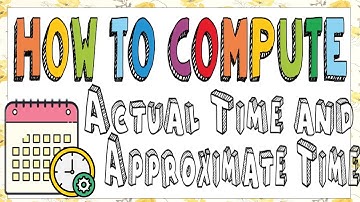 COMPUTING ACTUAL OR EXACT AND APPROXIMATE TIME I BUSINESS MATHEMATICS I INVESTMENT MATHEMATICS I