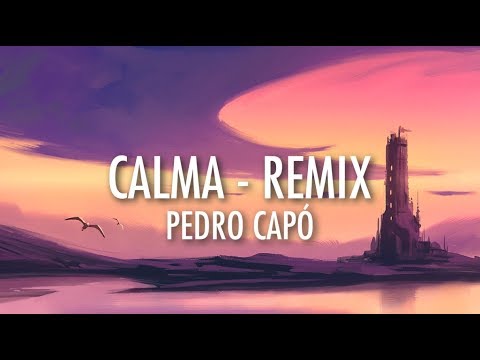 Calma Remix   Pedro Cap Farruko Lyrics 