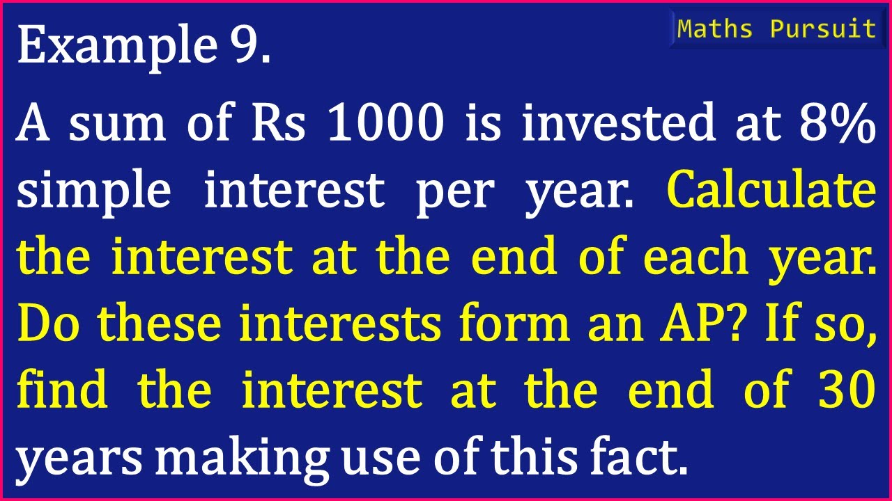 Example-9. A Sum Of Rs 1000 Is Invested At 8% Simple Interest Per Year. Calculate The Interest At Th