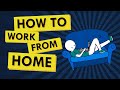 A Simple Guide to Working / Learning From Home: HOW TO ADJUST