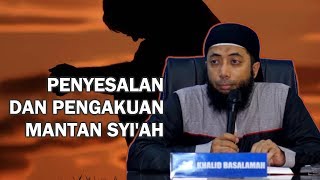 [TERUNGKAP] Penyesalan dan pengakuan mantan syi'ah - Ustadz Dr. Khalid Basalamah