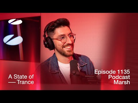 Marsh - A State of Trance Episode 1135 Podcast @astateoftrance