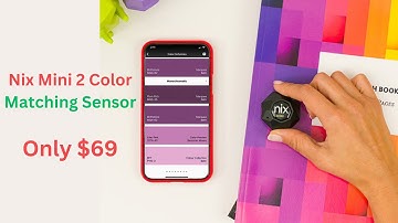 Nix Mini 2 Color Matching Sensor Review 2025 - Color Matching Toolfor Paint and Digital Color Values