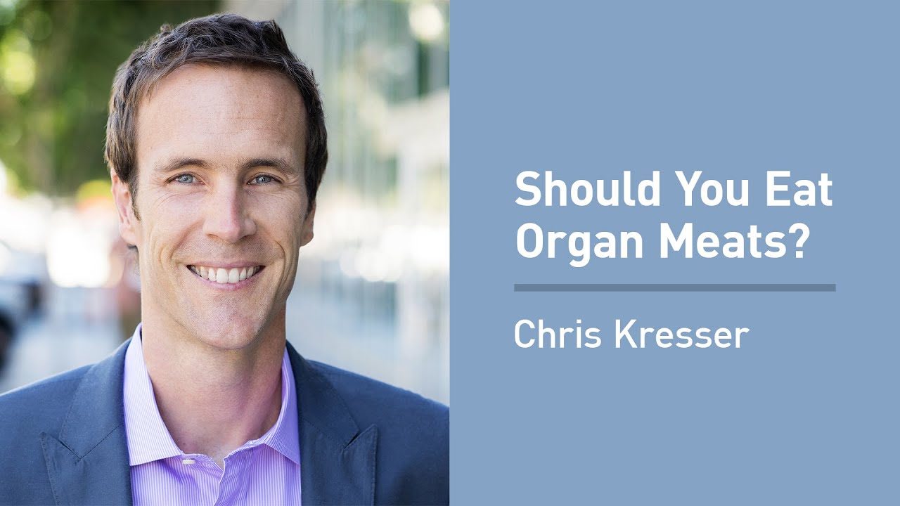 Chris Kresser on the Nutritional Value of Organ Meats - YouTube