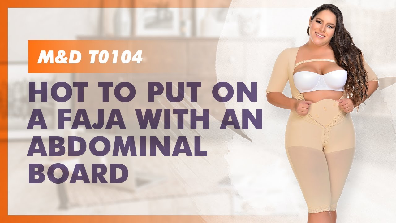 M&D T0104: Let us show you how to put on a Colombian faja with this amazing abdominal  board 