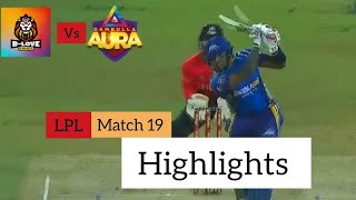 Lpl 19th Match Full Highlights | Dambulla Aur vs B-Love Kandy LPL 2023 19th Match Highlights