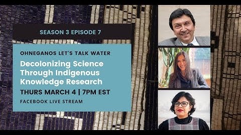 S3E7 - Decolonizing Science Through Indigenous Knowledge Research
