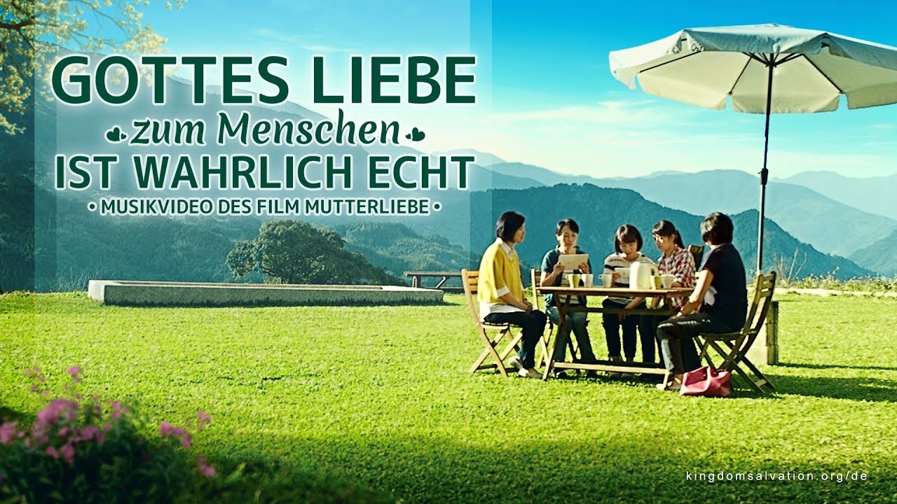 Gottes Liebe zum Menschen ist wahrlich echt | Musikvideo des Film Mutterliebe