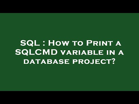 SQL : How to Print a SQLCMD variable in a database project?