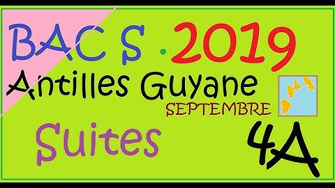 Les suites- Terminale - Bac S 2019 septembre- Antilles Guyane   partie A