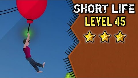 Short Life Level 45 Walkthrough/Playthrough video by Indian Game Nerd.