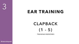 RCM Level 3 Clapback (Ear Training) | 1-5 (Set 1) Training Exercises