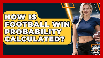 How Is Football Win Probability Calculated? - Gridiron Data Digest