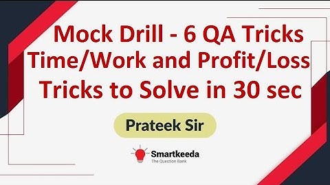 Time & Work | Profit & Loss Tricks for RRB Scale 1 to Solve in 30 sec | By Prateek Sir | MockDrill 6