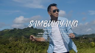 Sambulayang  - AG Simayang Galura ( Video Muzik)