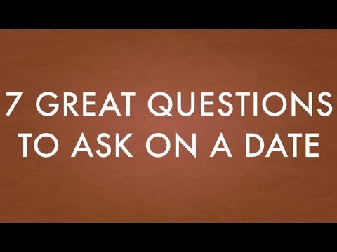 7-great-questions-to-ask-on-a-date