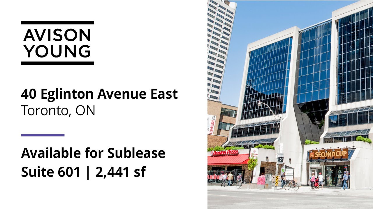 For Sublease 40 Eglinton Avenue East, Toronto, ON Suite 601 2,441 sf YouTube For Sublease 40 Eglinton Avenue East, Toronto, ON Suite 601 2,441 sf YouTube