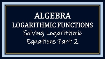 Solving Logarithmic Equations Part 2 #maths #mathematics #math #mathtutorial #mathstricks