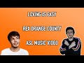 Loving Is Easy - Rex Orange County - ASL Music Video