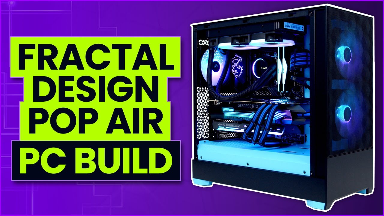 Fractal Design Pop Air Build 